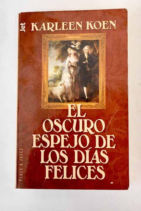 El oscuro espejo de los dias felices Books
