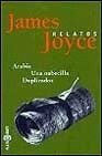 Arabia - Una Nubecilla - Duplicados / Short Stories by James joyce Contemporary literature