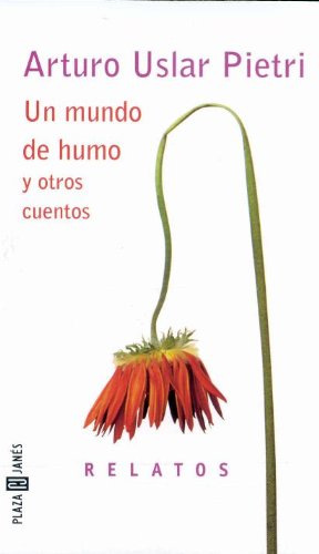 Un mundo de humo y otros cuentos: Seleccion de Enrique Turpin. Contemporary literature