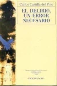 El delirio, un error necesario Castilla Del Pino, Carlos Books