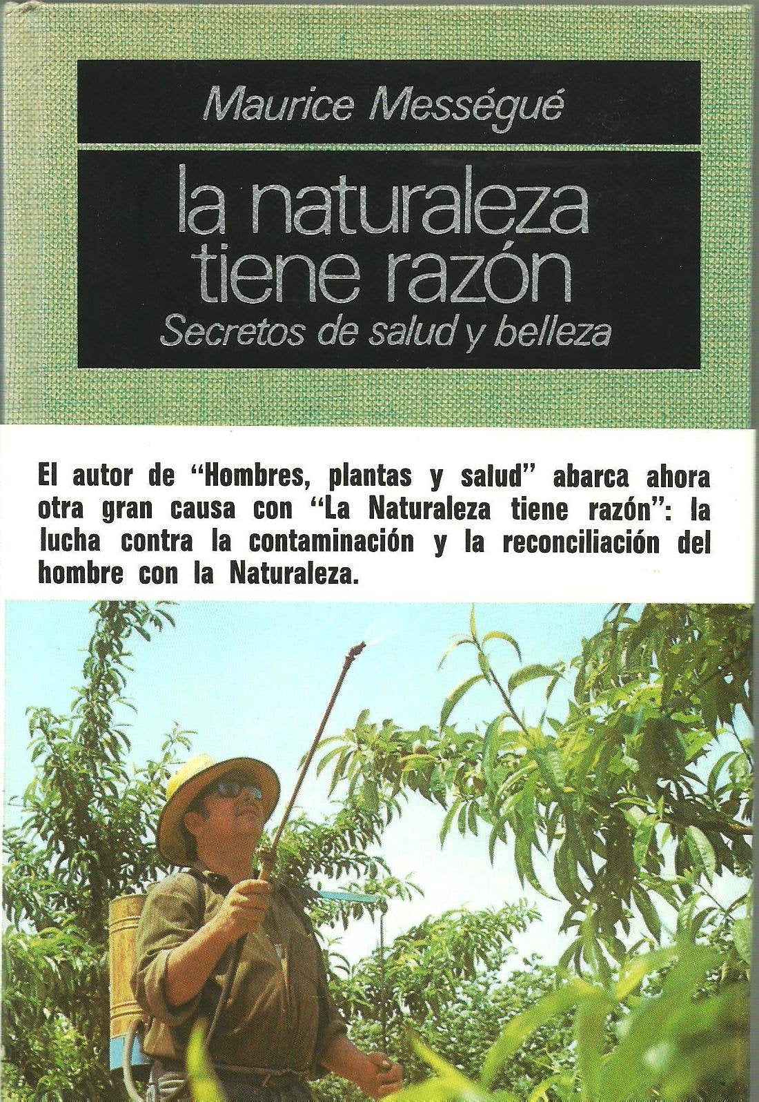 La naturaleza tiene razón: secretos de salud y belleza book