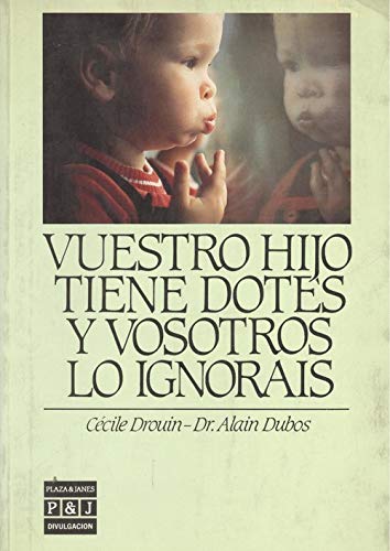 Vuestro Hijo Tiene Dotes Y Vosotros Lo Ignorais Books