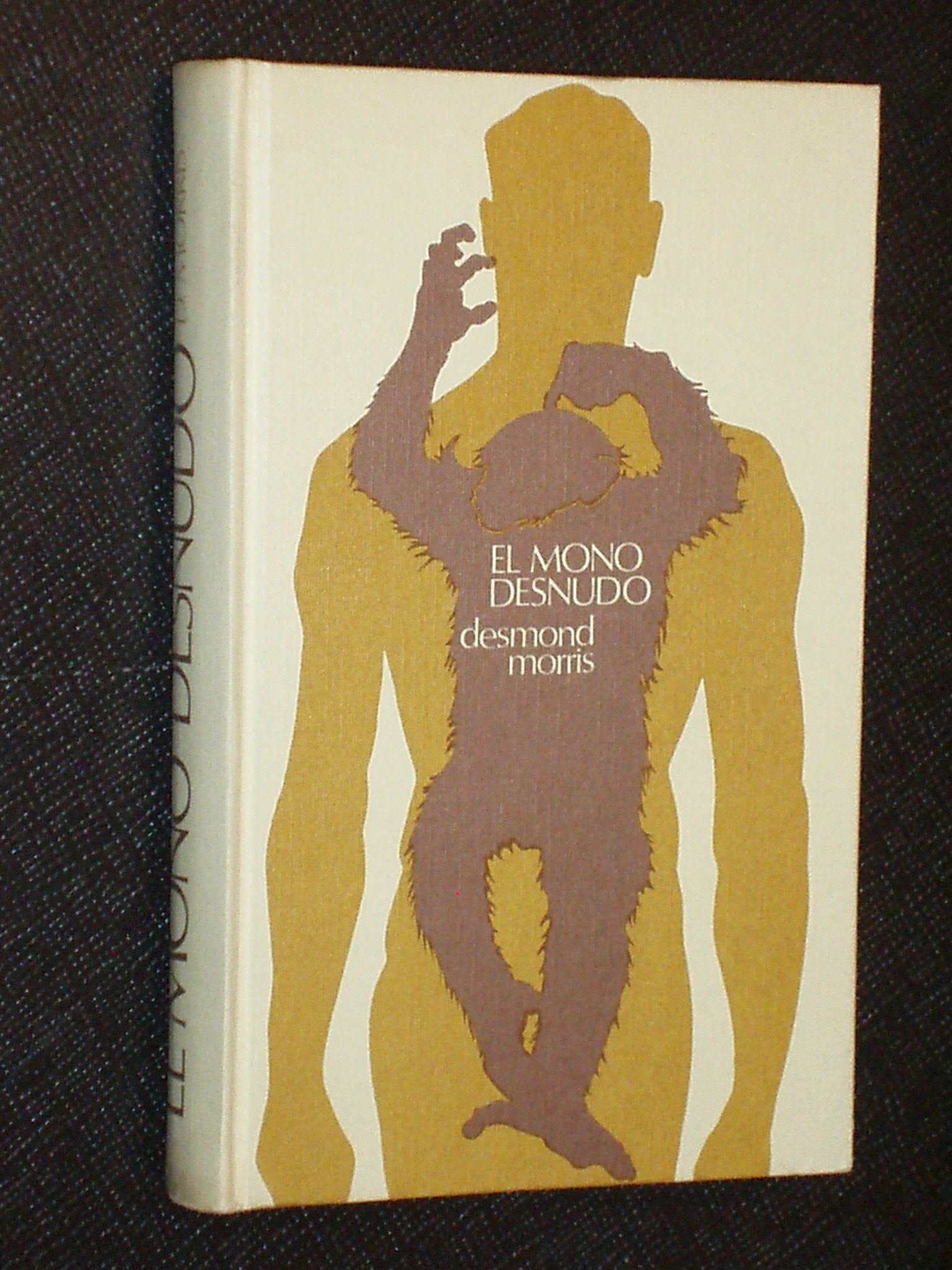 EL MONO DESNUDO (Un estudio del animal humano) book