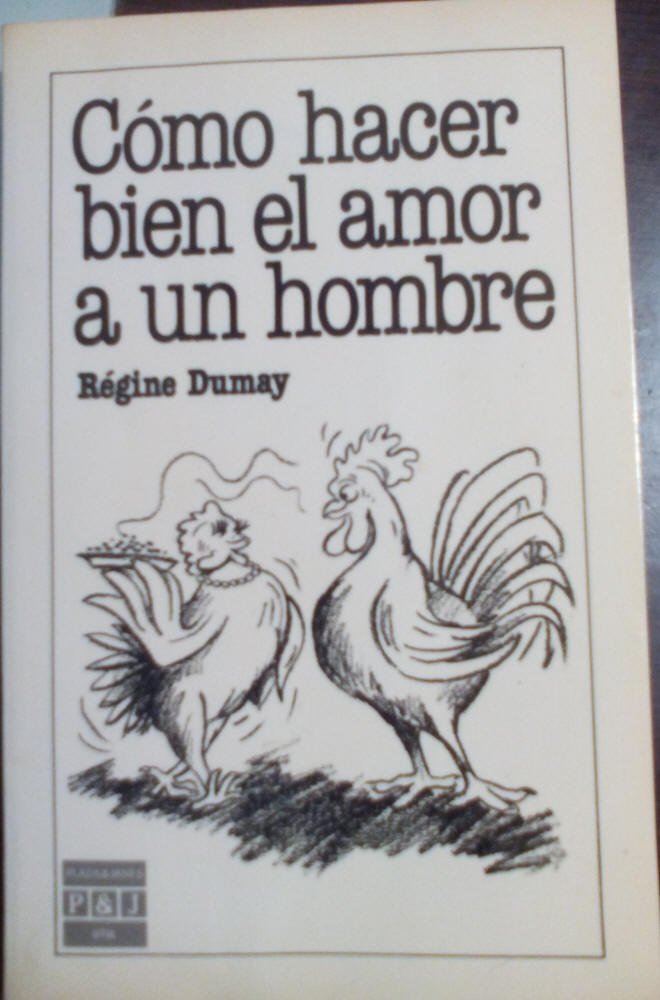 Como hacer bien el amor a un hombre: Traduccion de Francesc Garcia Cardona. Partnership & Love