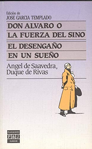 Don alvaro o la fuerza del sino y el desengaño en un sueño book