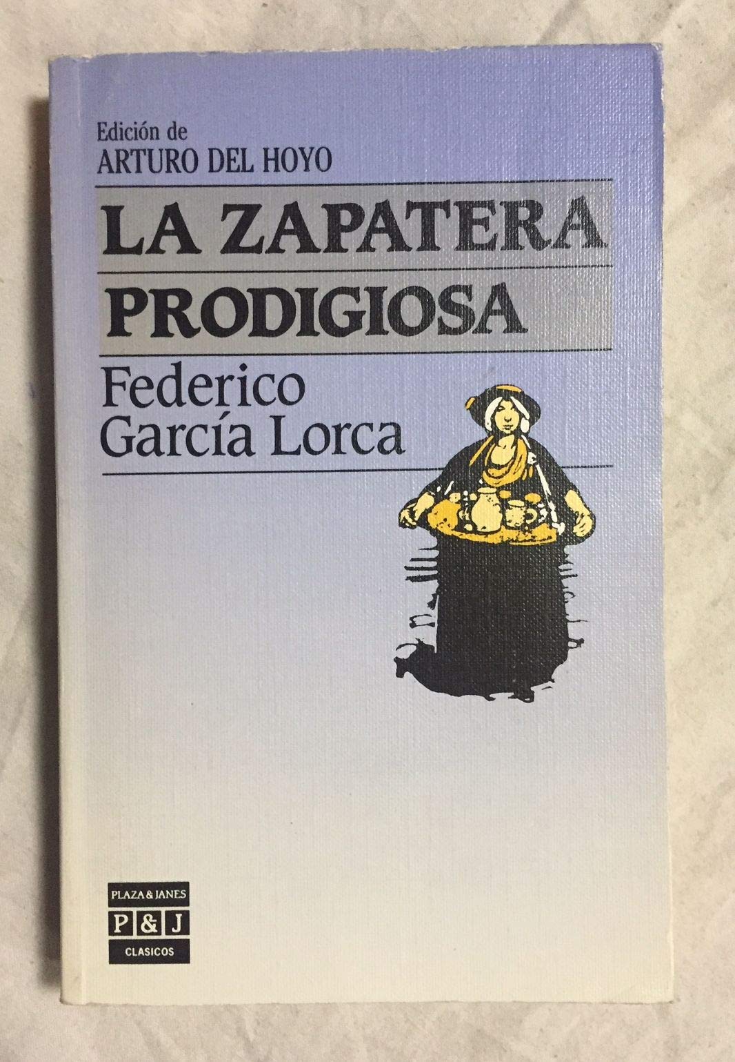 LA ZAPATERA PRODIGIOSA. Edición de Arturo del Hoyo Books