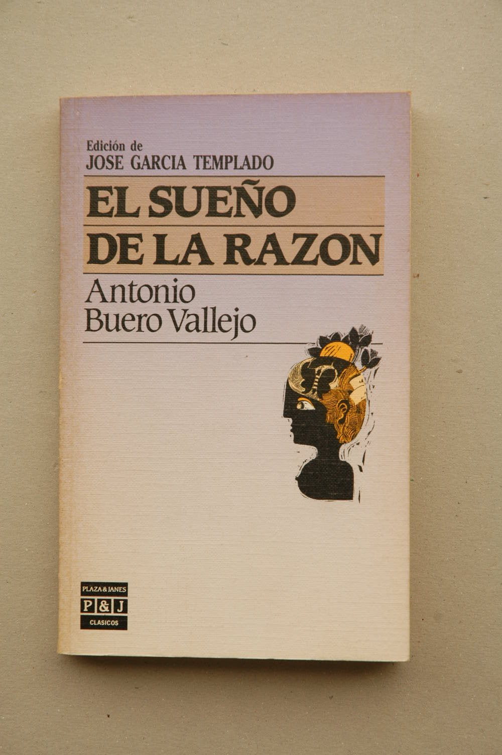 El sueno de la razon (Coleccion Clasicos Plaza & Janes) (Spanish Edition) Books