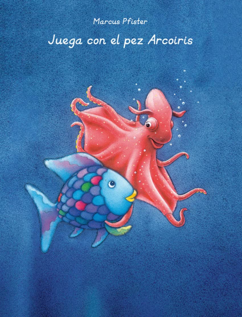 Juega con el pez Arcoíris (El pez Arcoíris. Actividades) Non-fiction