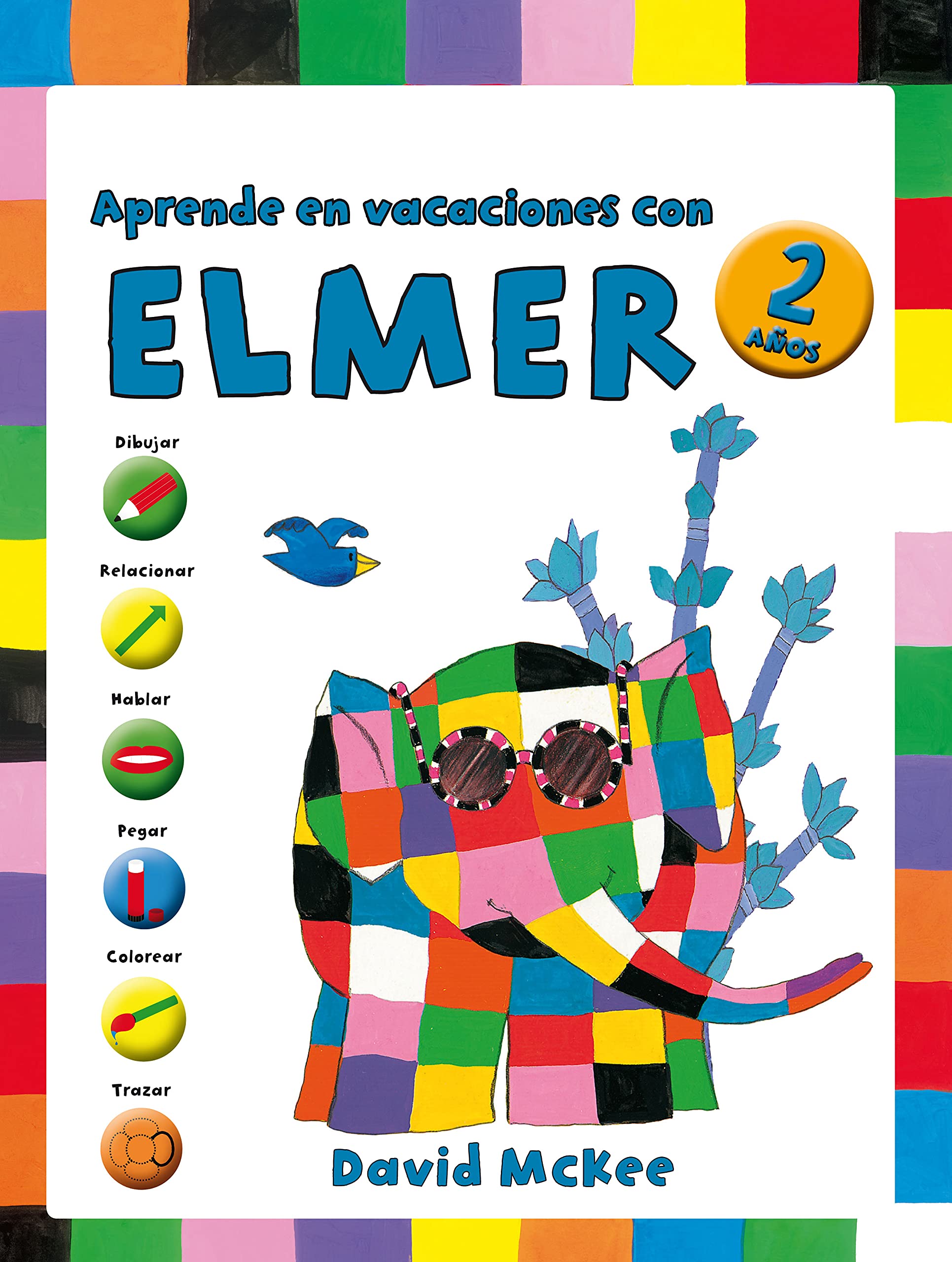 Elmer. Cuaderno de vacaciones - Aprende en vacaciones con Elmer (2 años): Dibujar, relacionar, hablar, pegar, colorear y trazar book