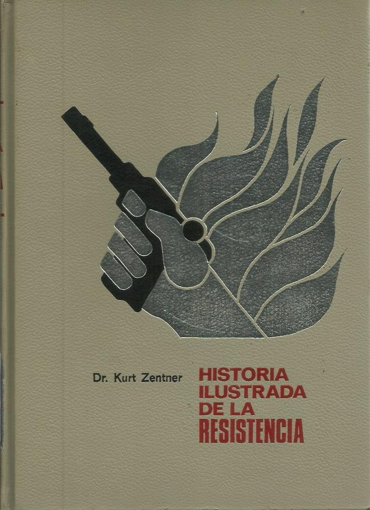 Historia ilustrada de la resistencia en Europa (1933-1945) book