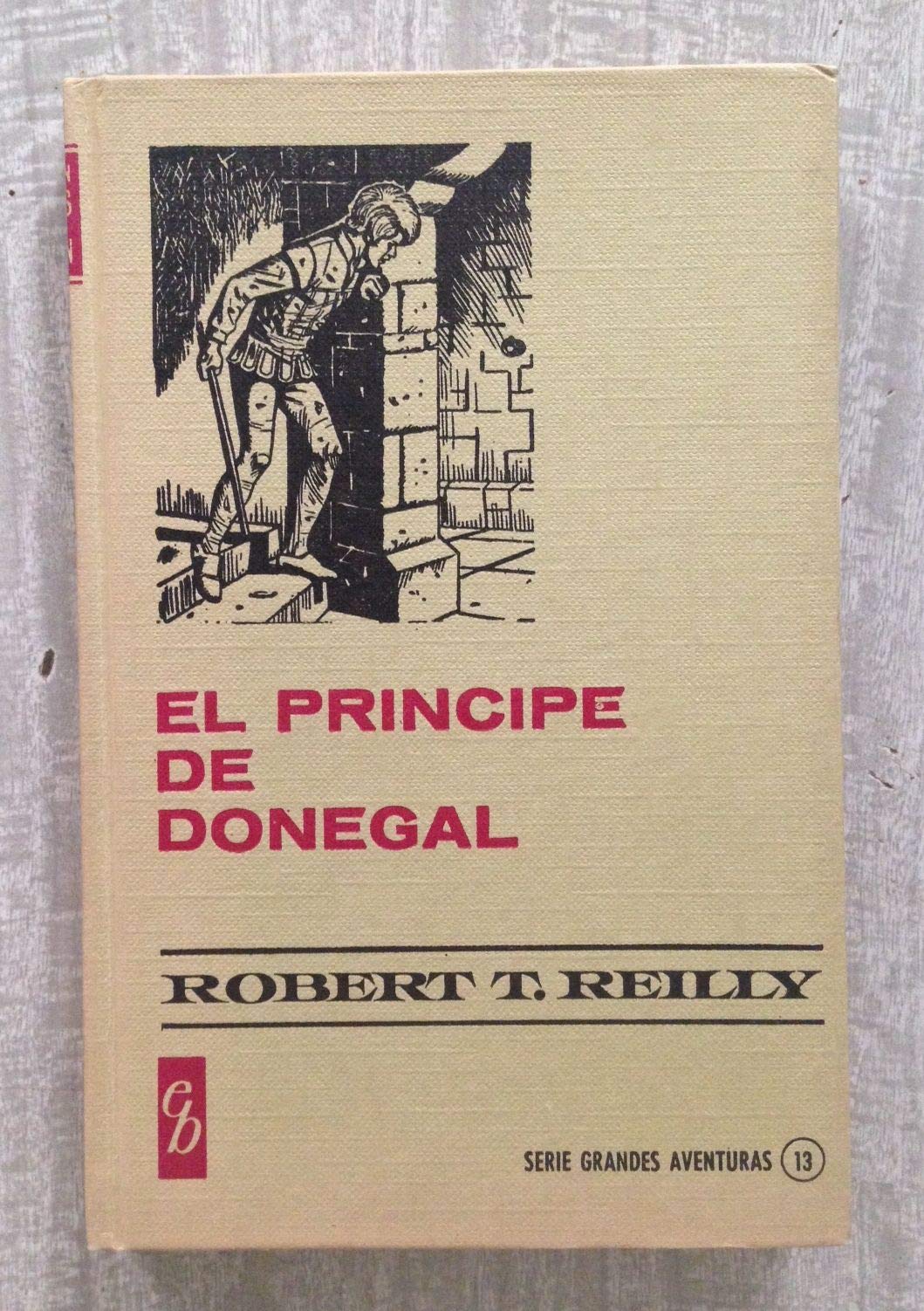 EL PRINCIPE DE DONEGAL. Col. Historias Selección book