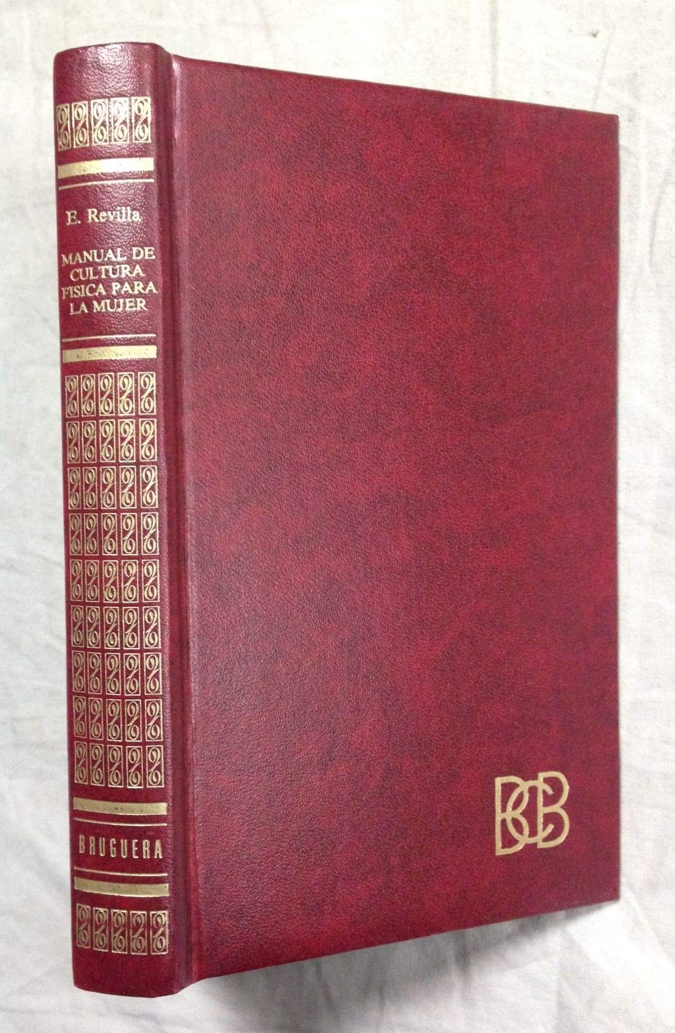 MANUAL DE CULTURA FISICA PARA LA MUJER Books
