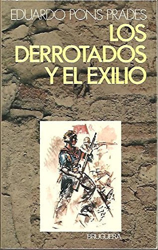 LOS DERROTADOS Y EL EXILIO. Books