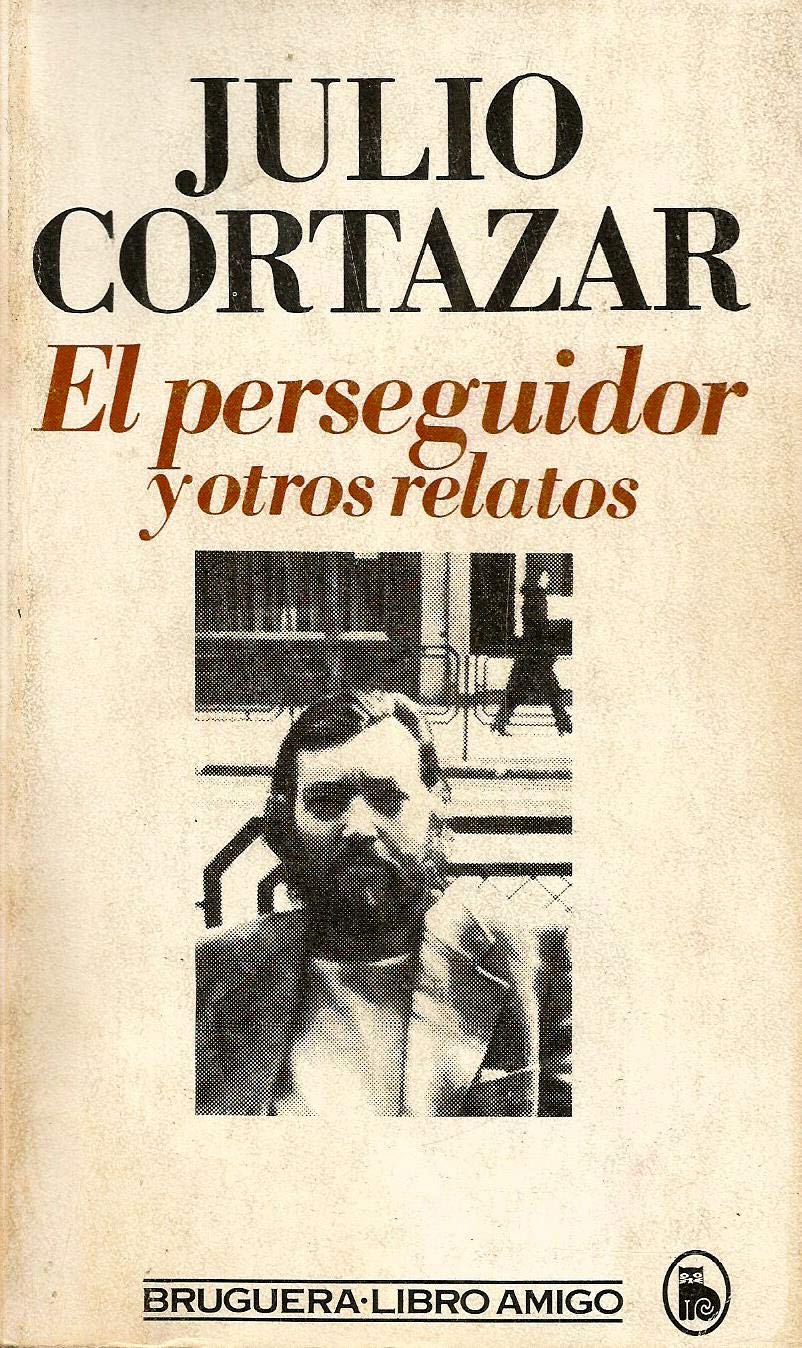 El perseguidor y otros relatos Books