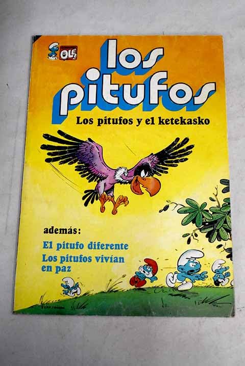 Los pitufos y el Ketekasko ; El pitufo diferente ; Los pitufos vivían en paz book