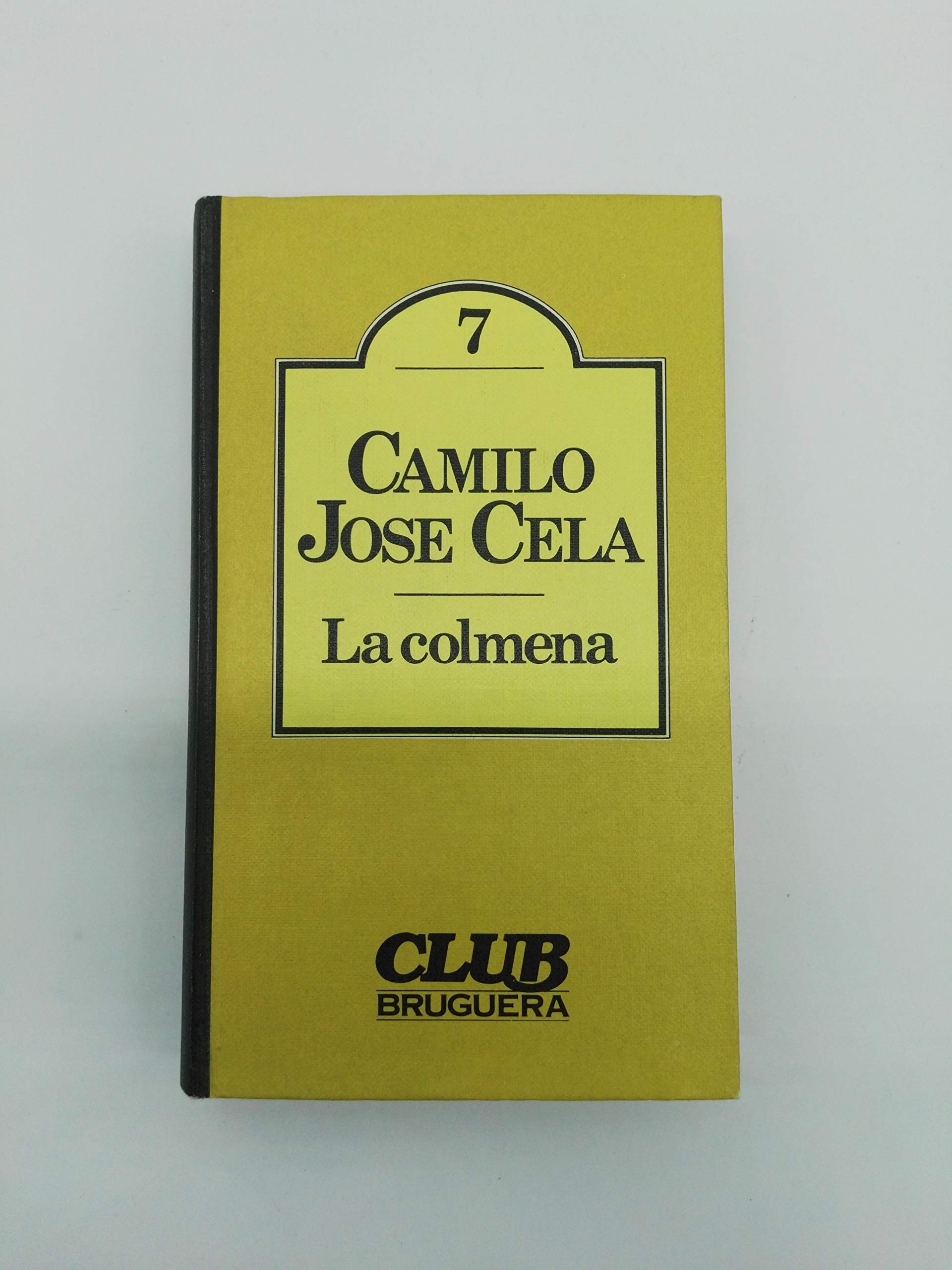 La colmena (CLUB Bruguera) (Spanish Edition) book