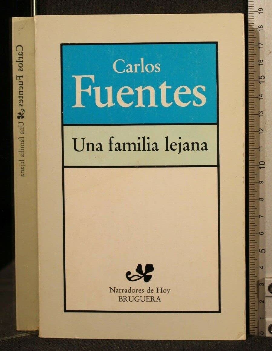 Una familia lejana (Narradores de hoy) (Spanish Edition) Books