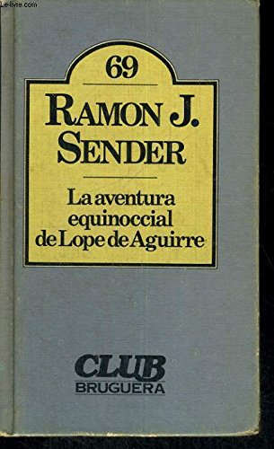 La aventura equinoccial de lope deaguirre book