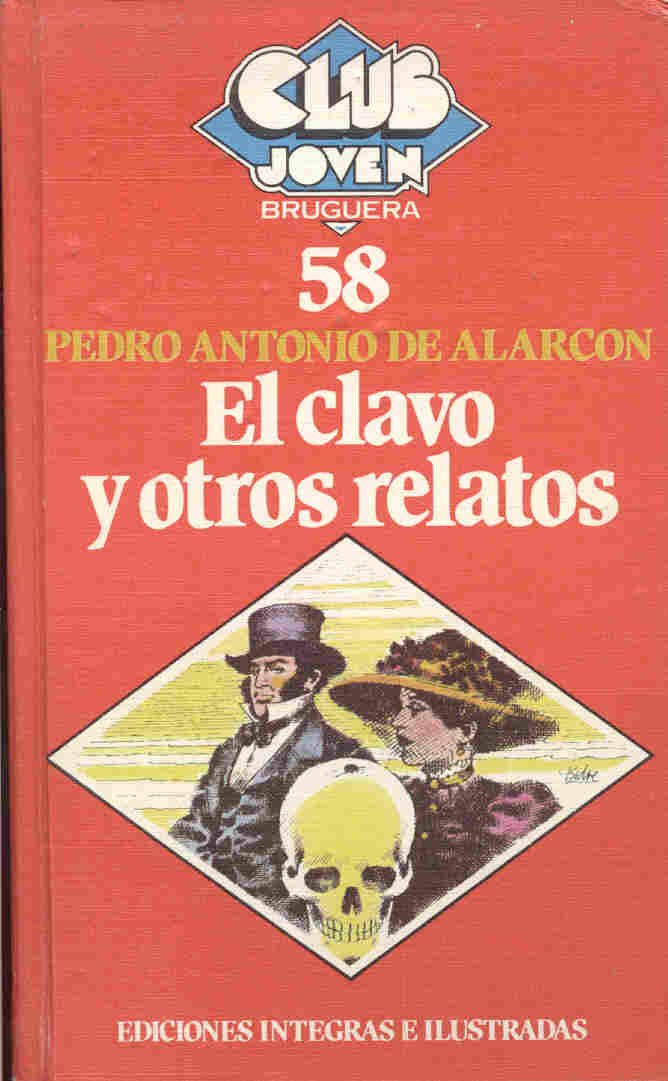 El clavo y otros relatos (Club Joven) Books