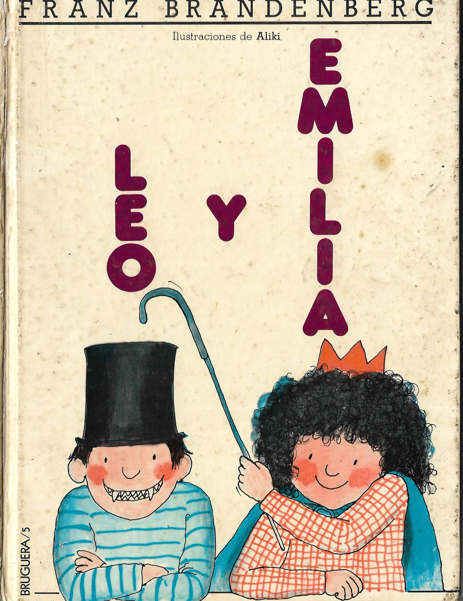 LEO Y EMILIA - FRANZ BRANDENBERG - COLECCIÓN EL COLUMPIO Nº 5 - EDT. BRUGUERA. S.A. 1ª Ed. 1982. book