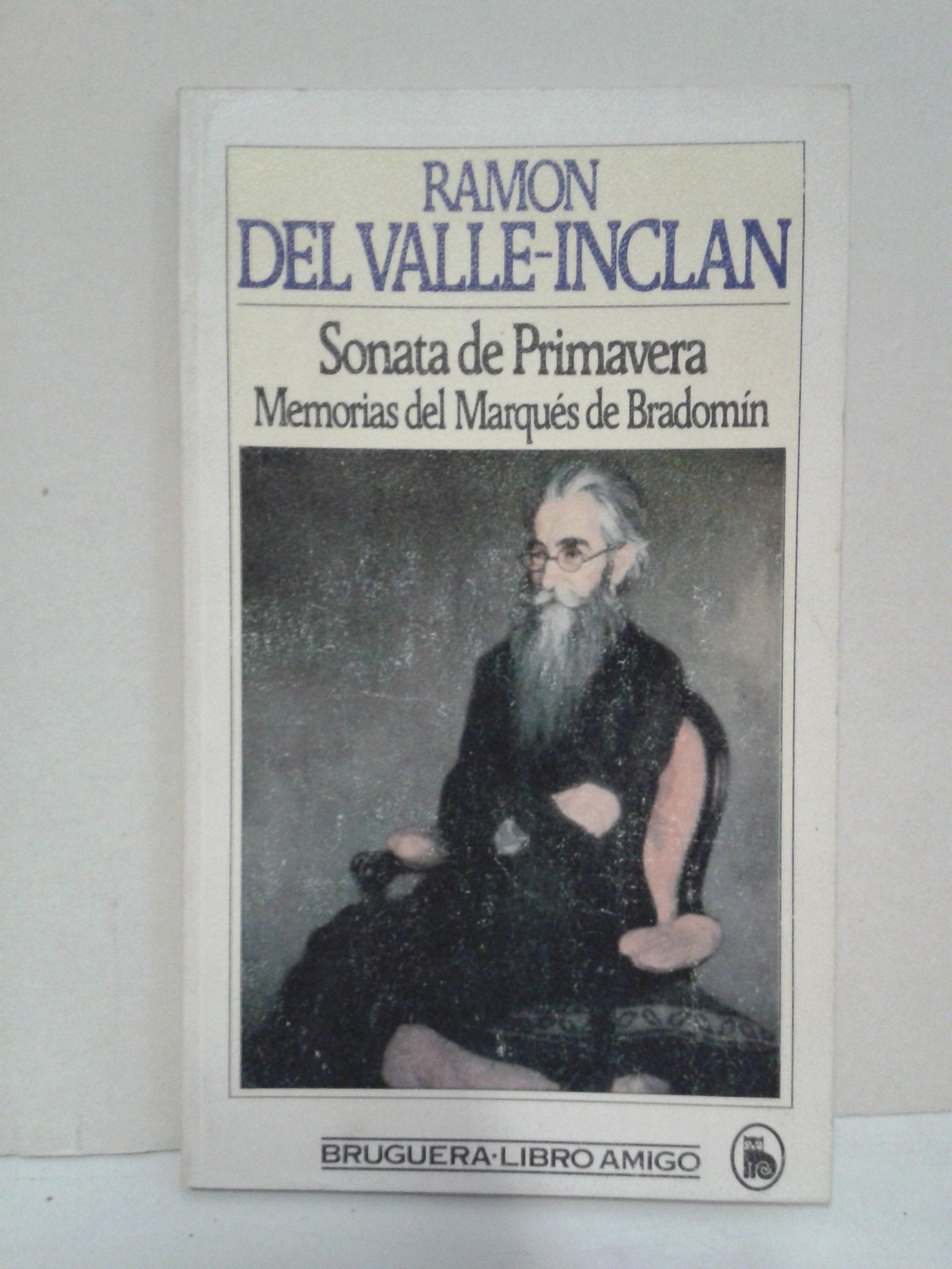 Sonata de primavera. Memorias del Marqués de Bradomín (Libro amigo) Books