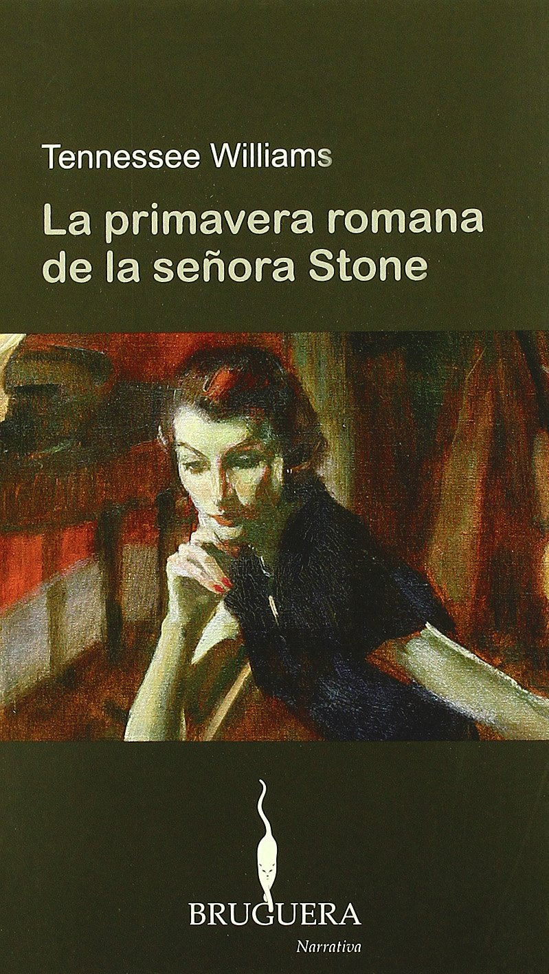 La primavera romana de la señora Stone (BRUGUERA, Band 605001) Contemporary literature
