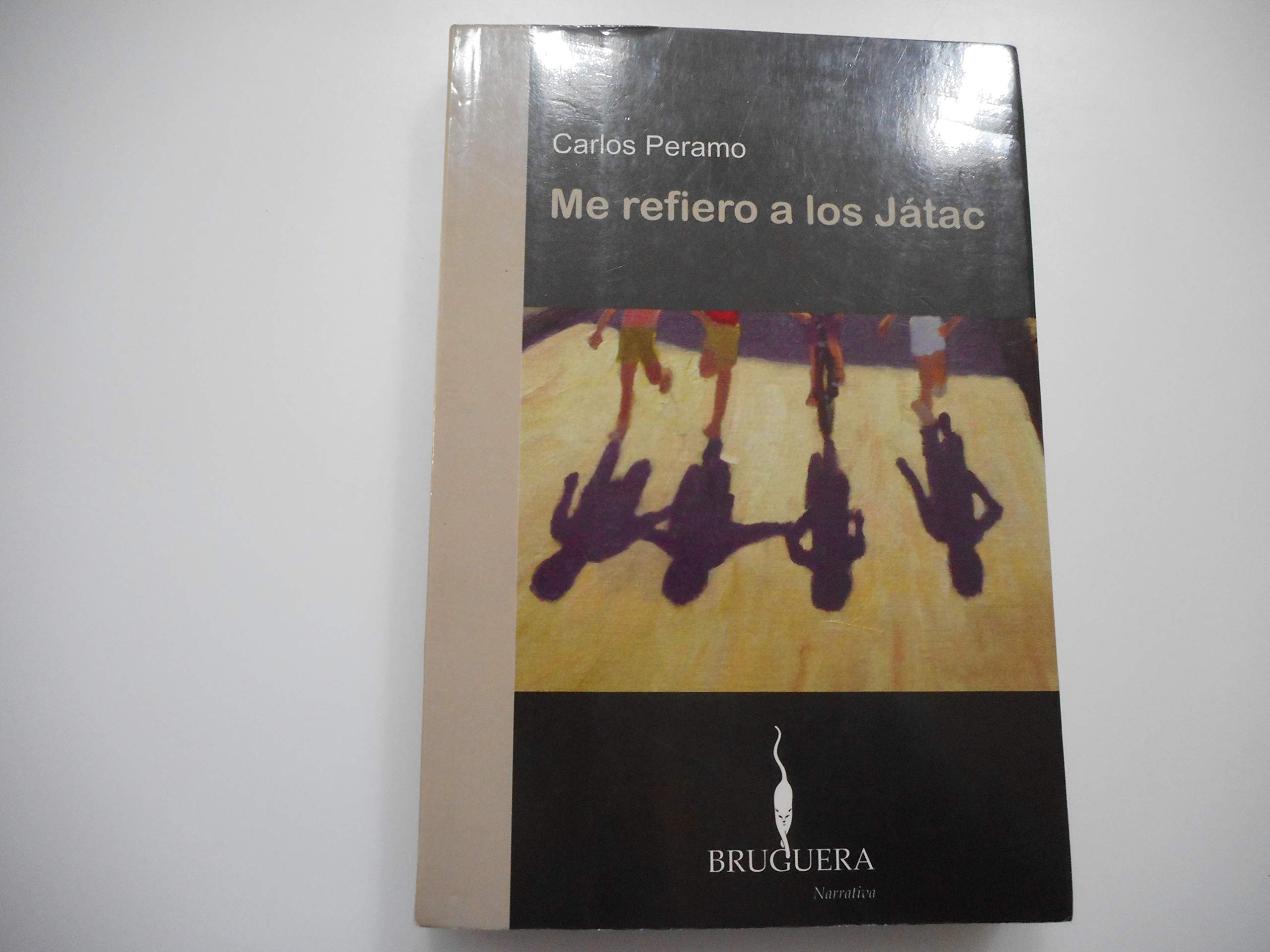 Me refiero a los Játac: II PREMIO DE NOVELA BRUGUERA Contemporary literature