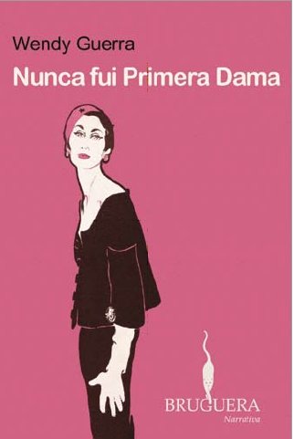 Nunca fui primera dama (BRUGUERA) Contemporary literature