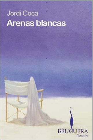 ARENAS BLANCAS (BRUGUERA, Band 0) Contemporary literature