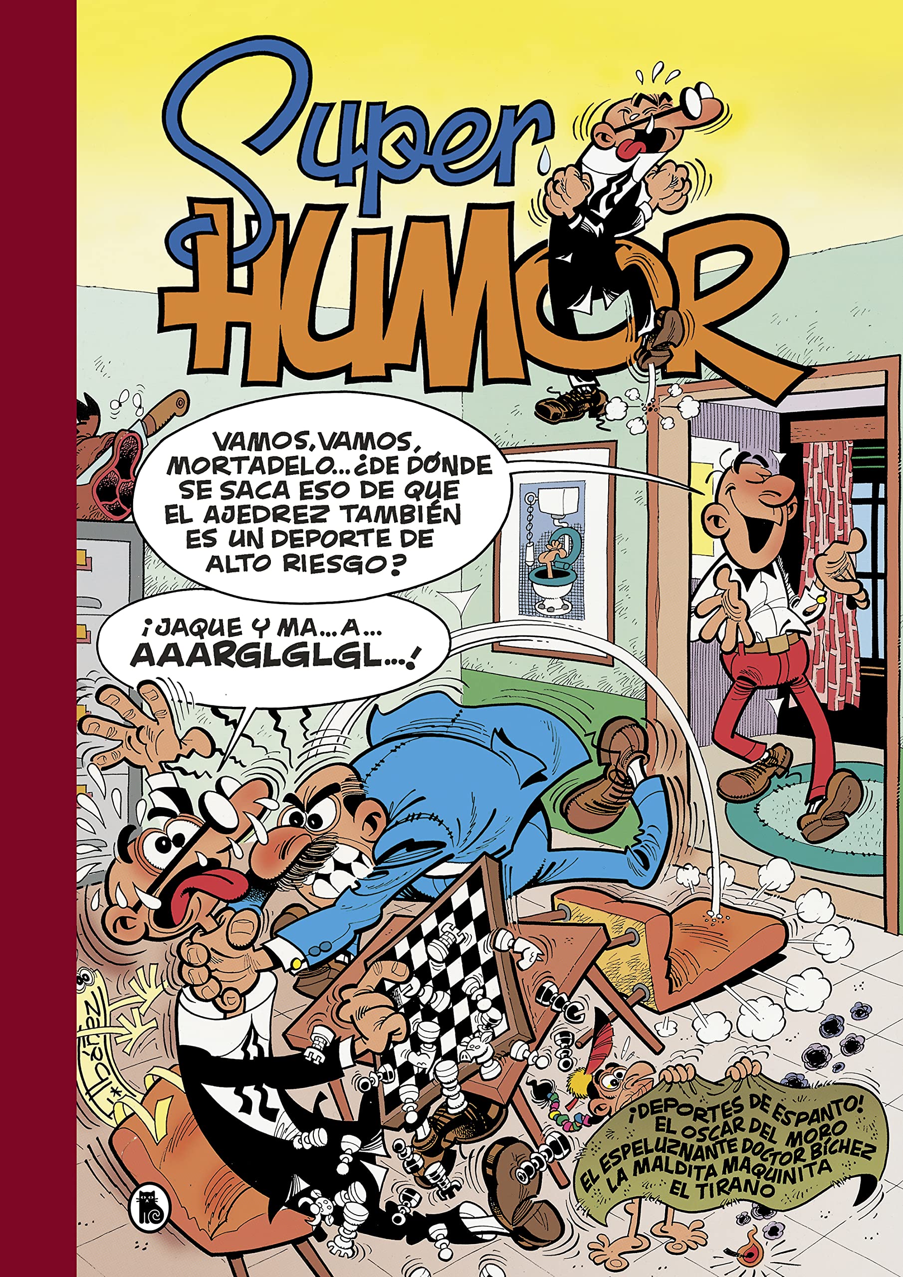 ¡Deportes de espanto! | El Óscar del Moro | El espeluznante Doctor Bíchez | La maldita maquinita | El Tirano (Súper Humor Mortadelo 31) book