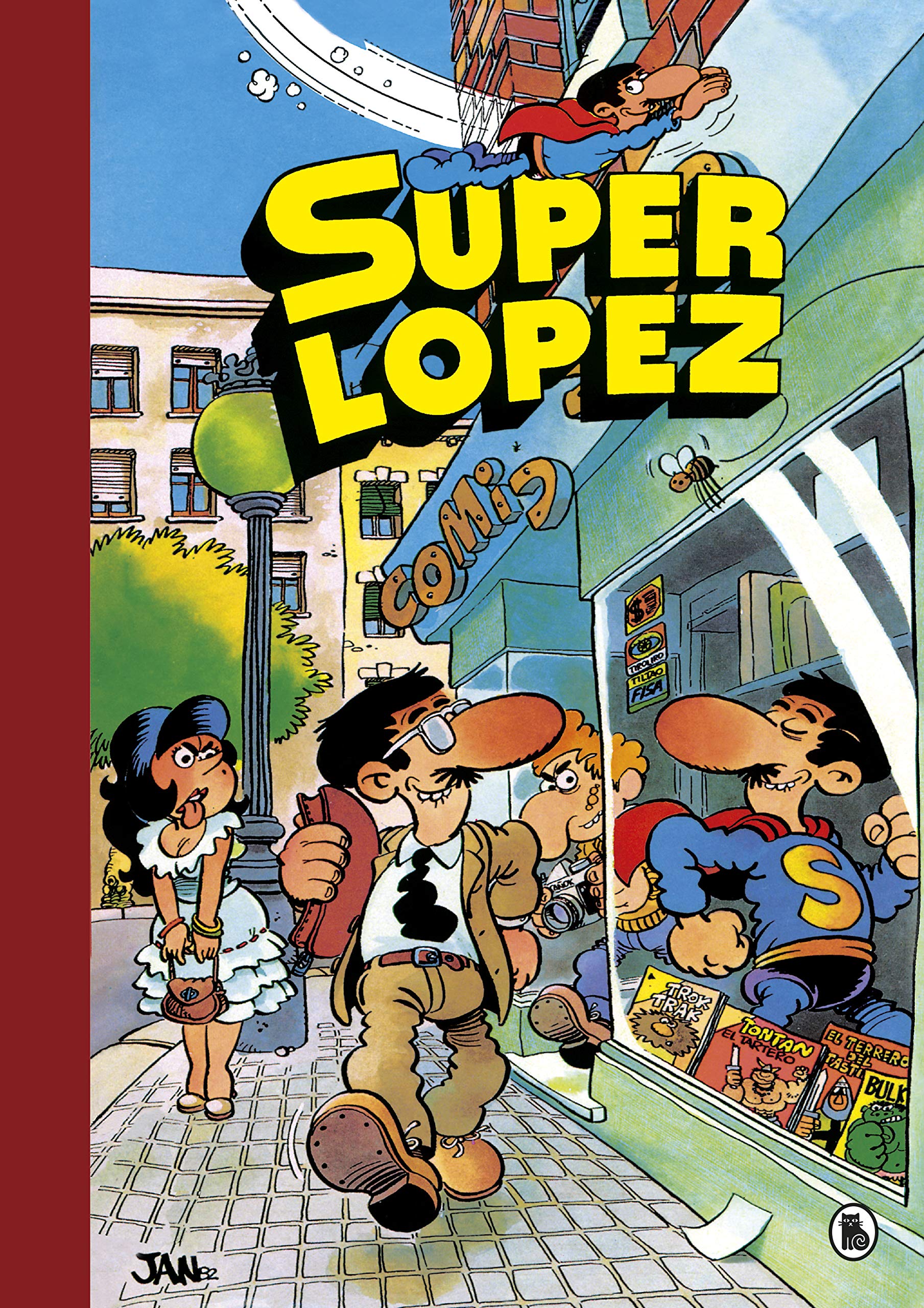 Aventuras de Superlópez | El Supergrupo | ¡Todos contra uno, uno contra todos! | Los alienígenas | y otras aventuras (Súper Humor Superlópez 1) (Bruguera Clásica, Band 1) Social Sciences