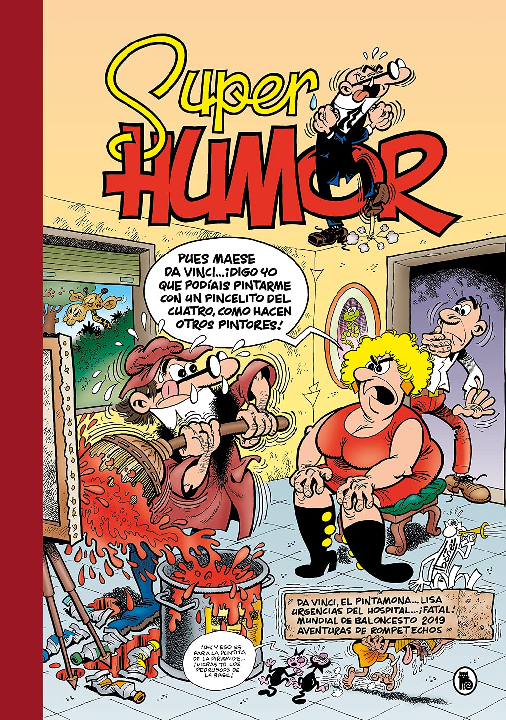 Da Vinci el pintamona...Lisa | Urgencias del hospital...¡fatal! | Mundial de baloncesto 2019 | Recopilación Rompetechos (Súper Humor Mortadelo 64) (Bruguera Clásica, Band 64) Manga