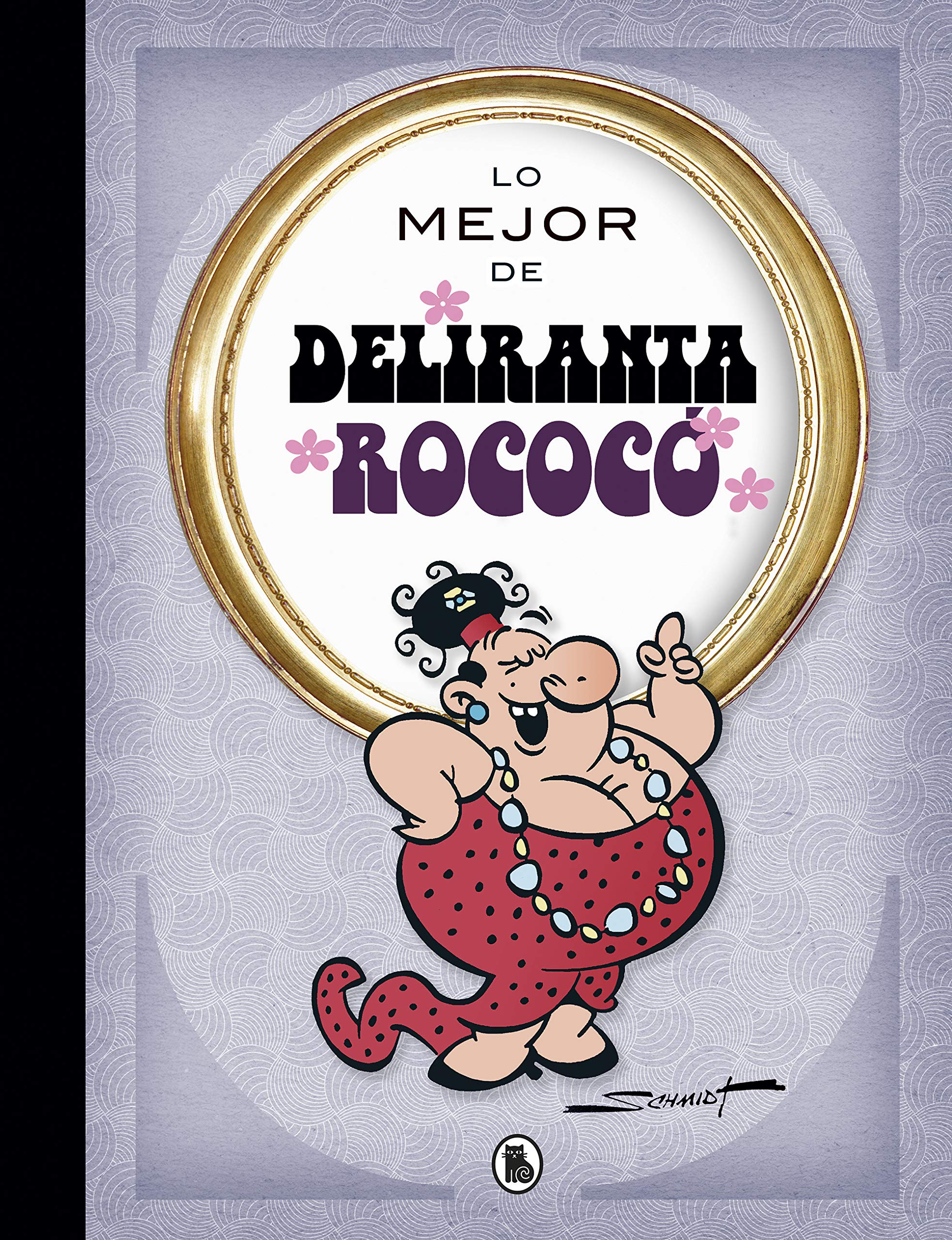 Lo mejor de Deliranta Rococó (Lo mejor de...) book