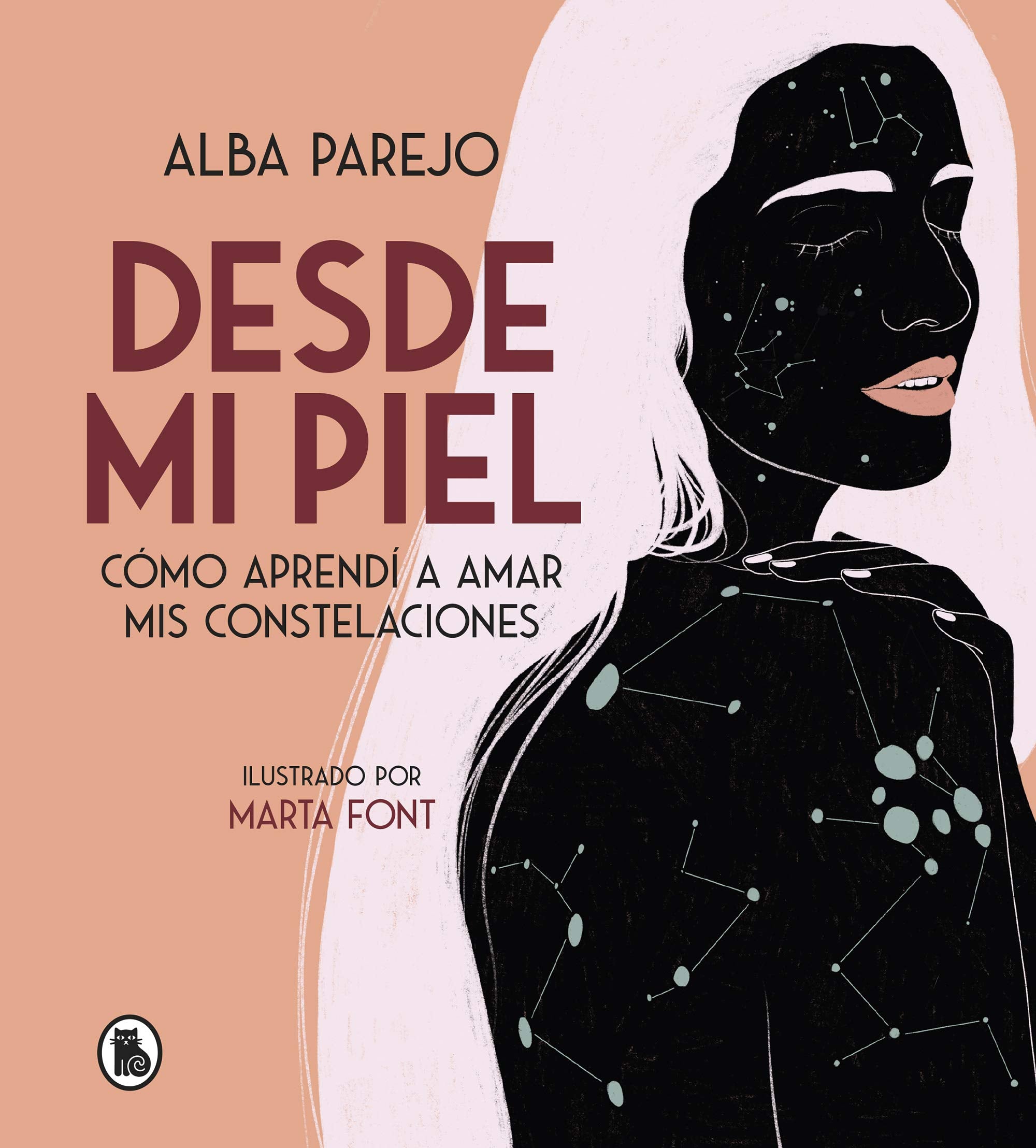 Desde mi piel: Cómo aprendí a amar mis constelaciones book