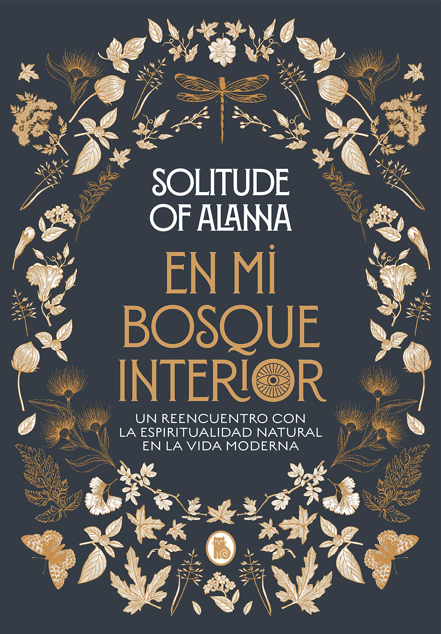 En mi bosque interior : un reencuentro con la espiritualidad natural en la vida moderna Religion & Esotericism