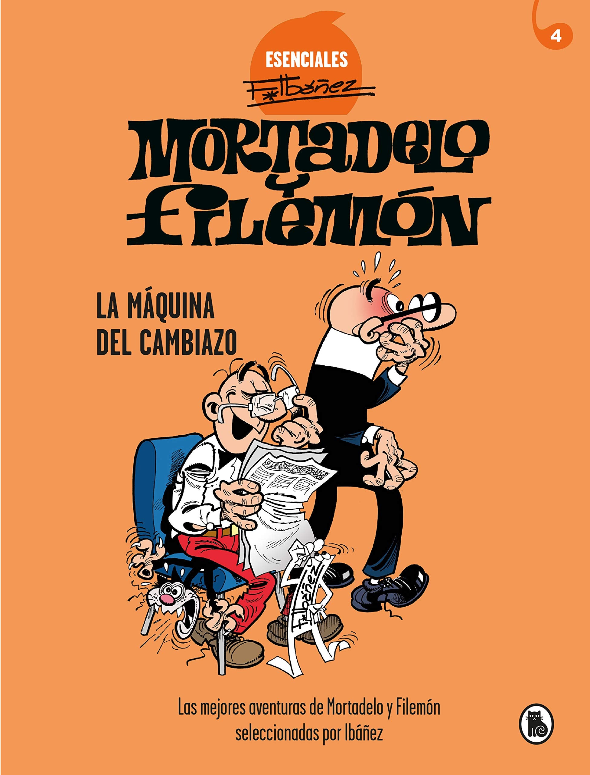 Mortadelo y Filemón. La máquina del cambiazo (Esenciales Ibáñez 4): Las mejores aventuras de Mortadelo y Filemón seleccionadas por Ibáñez (Bruguera Clásica, Band 4) Manga