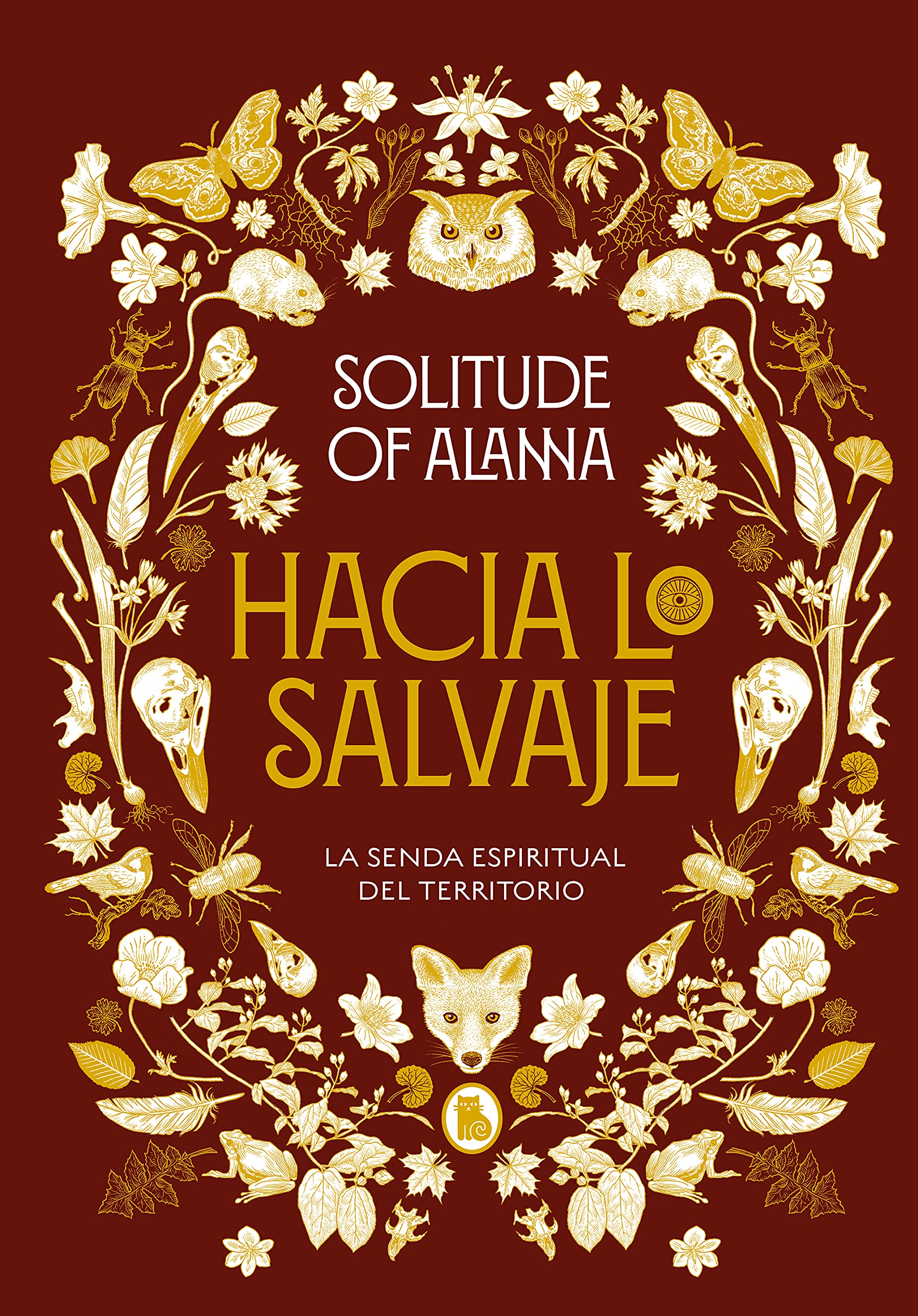 Hacia lo salvaje: La senda espiritual del territorio book