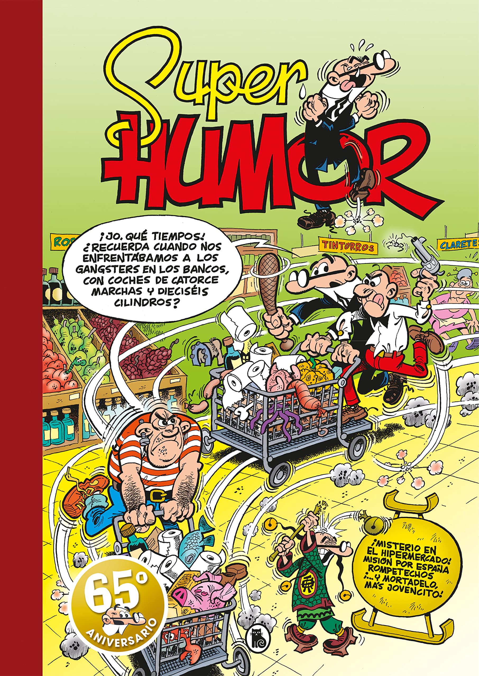 ¡Misterio en el hipermercado! | Misión por España | Rompetechos… ¡y más Mortadelos! (Súper Humor Mortadelo 66) book