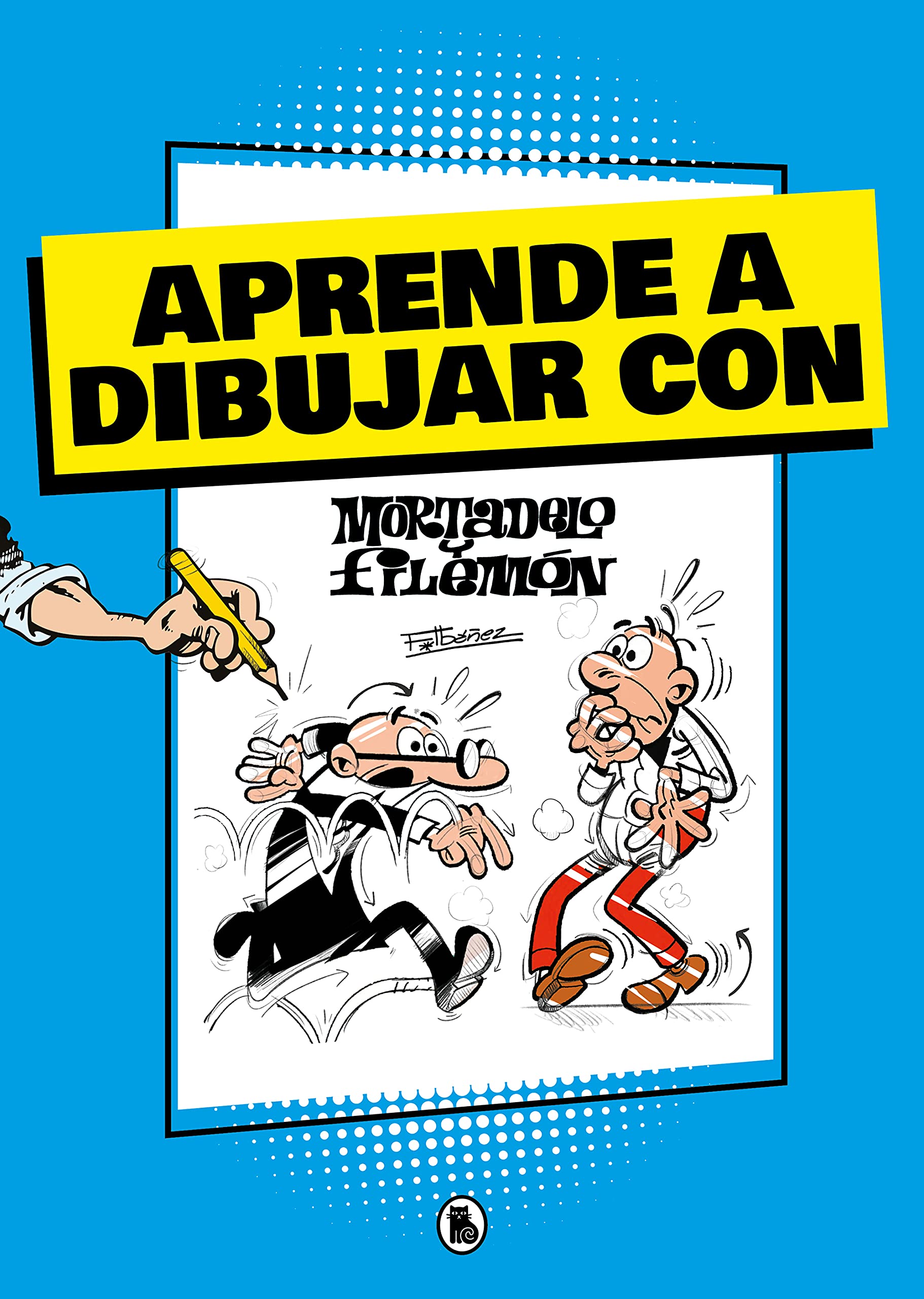 Aprende a dibujar con Mortadelo y Filemón (Mortadelo y Filemón. Actividades) (Bruguera Clásica) Manga