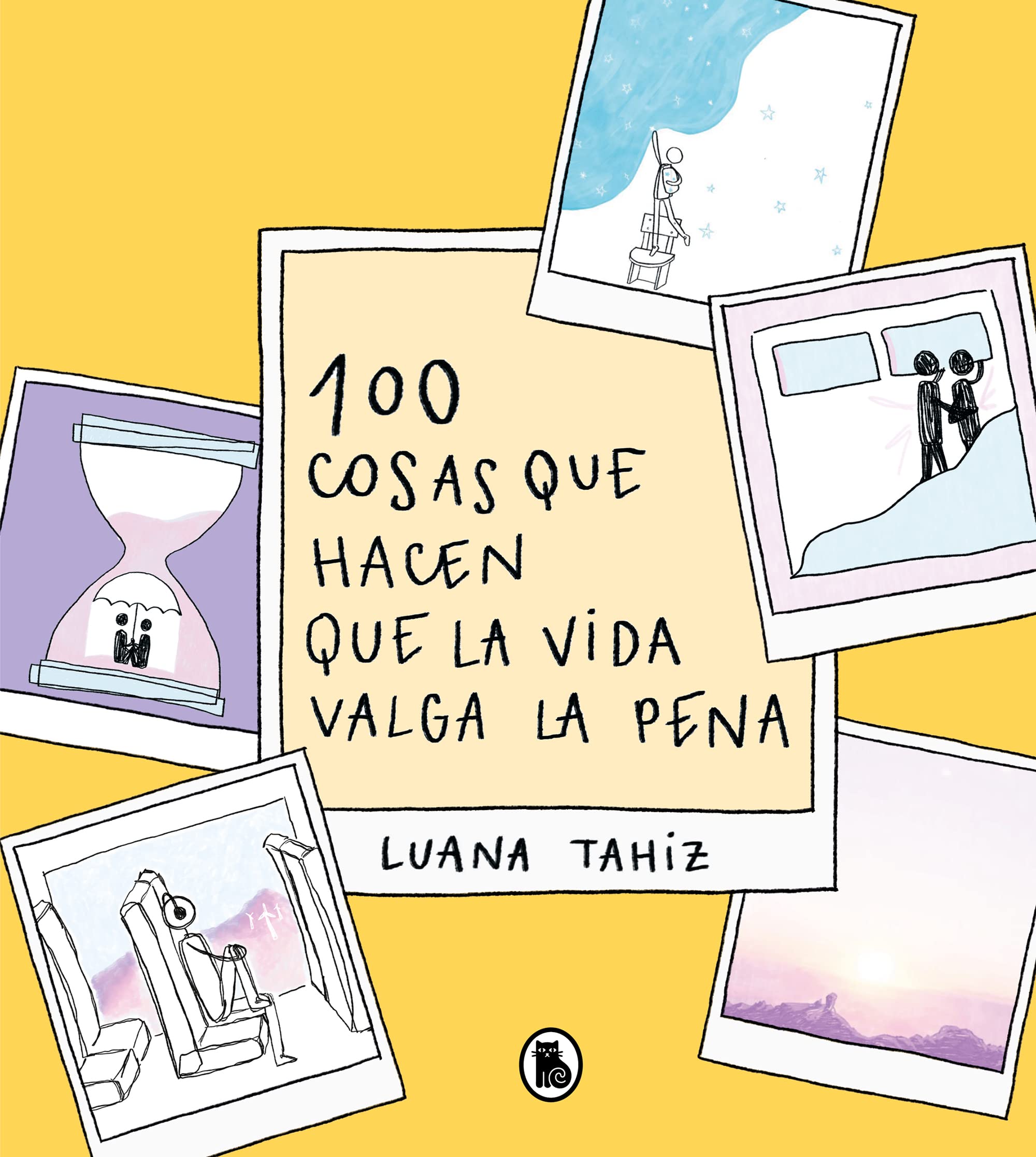 100 cosas que hacen que la vida valga la pena book