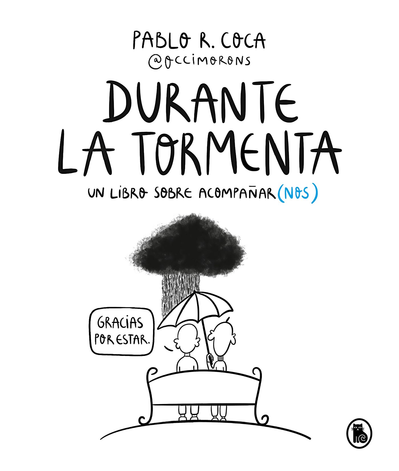 Durante la tormenta: Un libro sobre acompañar(nos) book