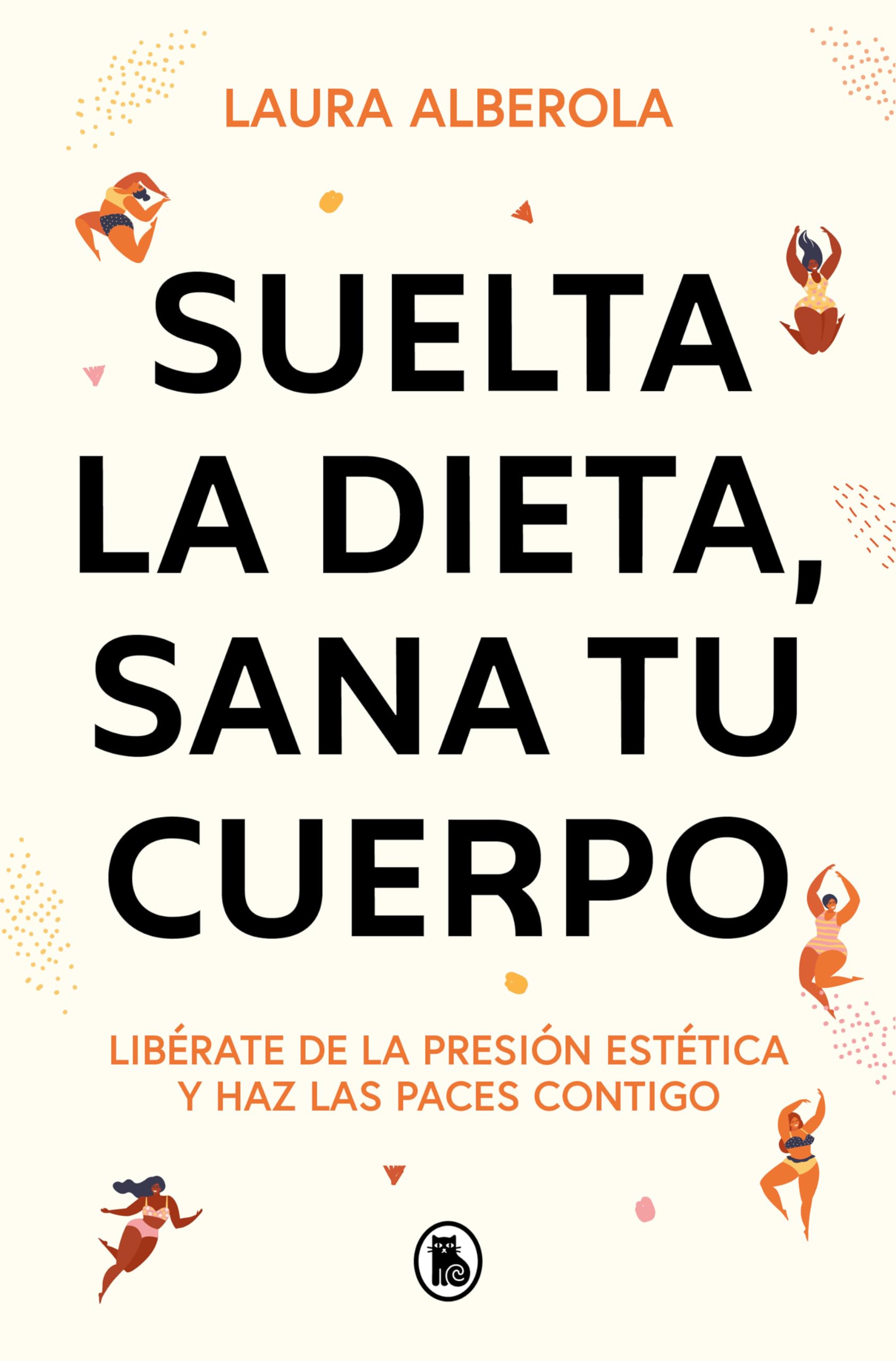 Suelta la dieta, sana tu cuerpo book