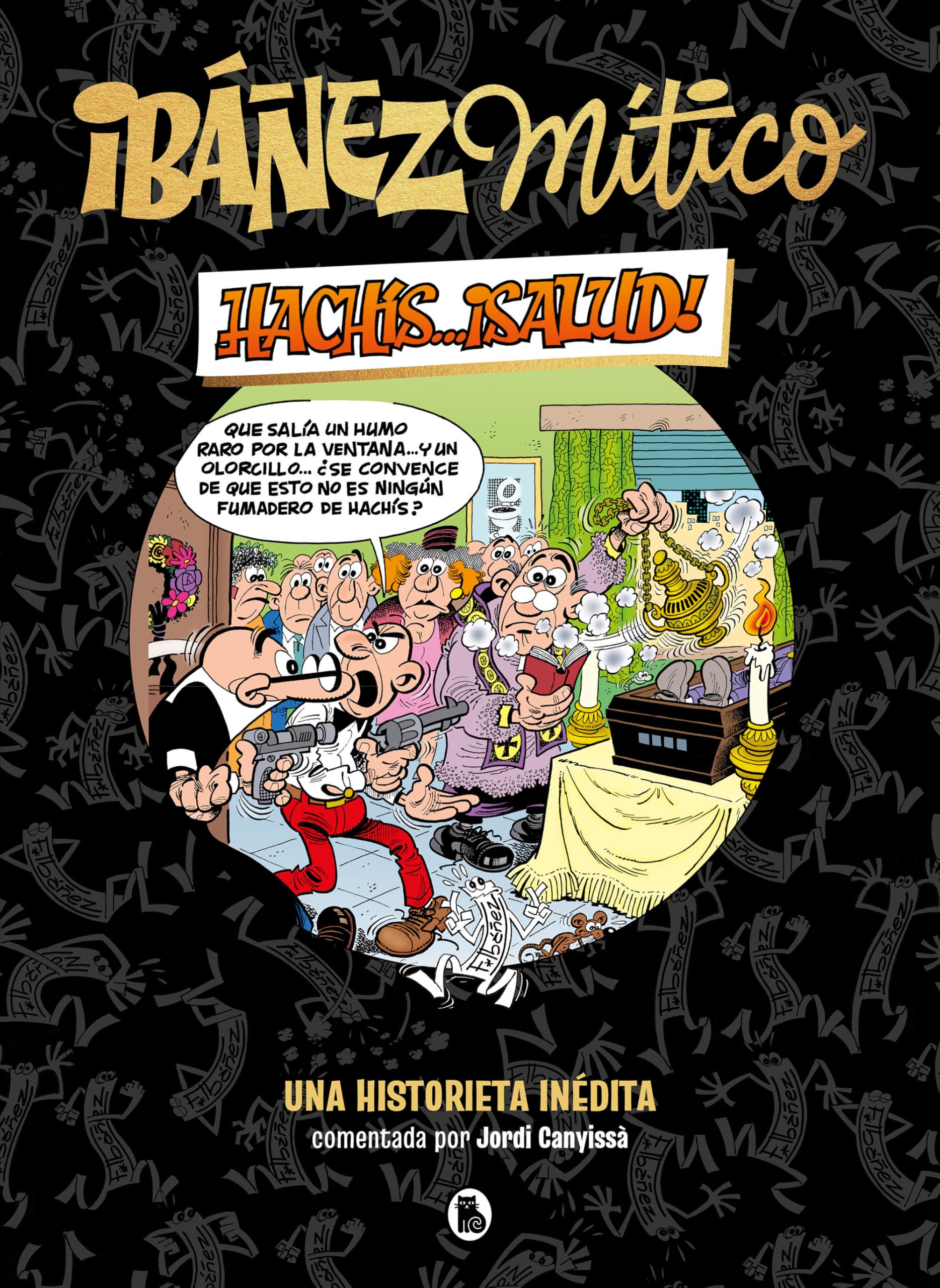 Ibáñez Mítico 1 - Hachís... ¡salud!: Una historieta inédita book