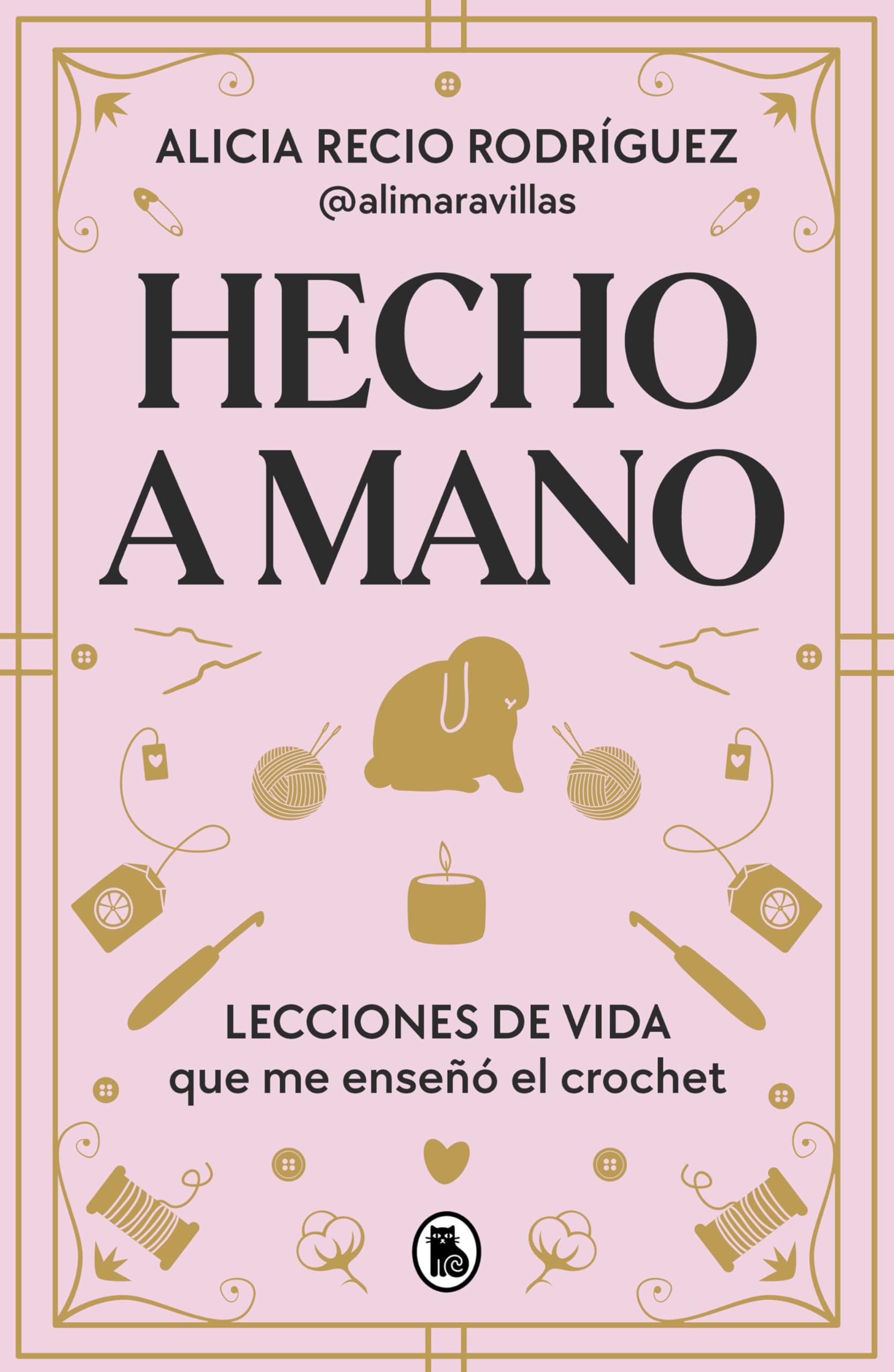 Hecho a mano: Lecciones de vida que me enseñó el crochet book