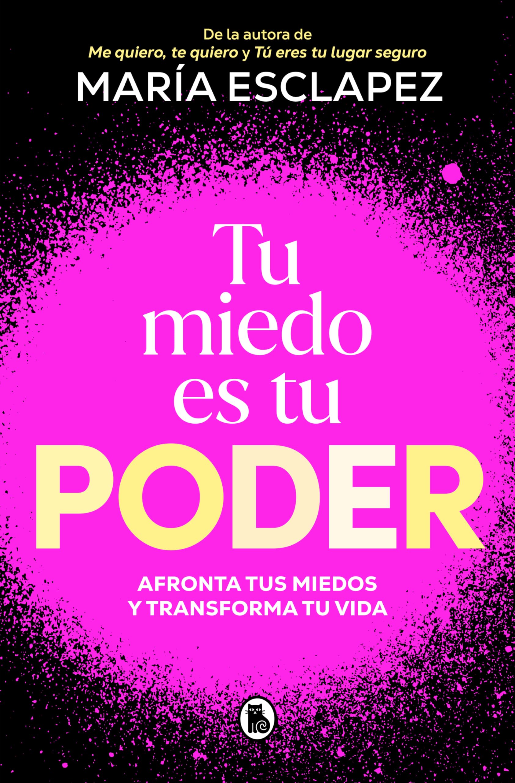 Tu Miedo Es Tu Poder: Afronta Tus Miedos Y Transforma Tu Vida / Your Own Fear Is You R Power Business, Finance & Career