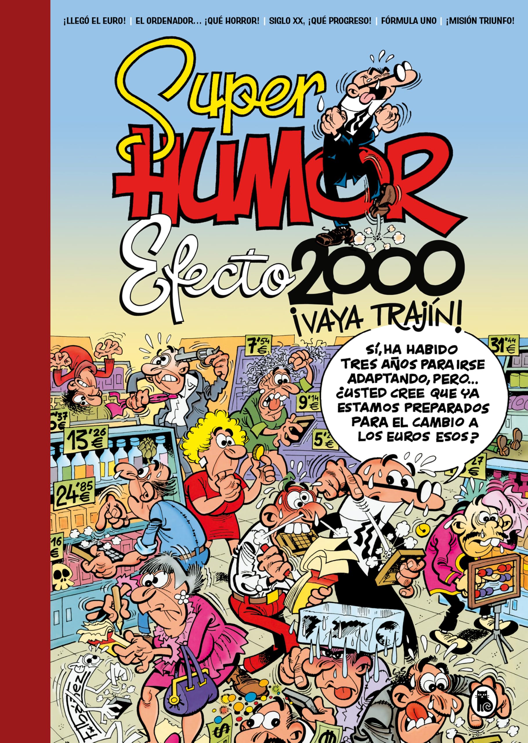 Efecto 2000, ¡vaya trajín! (Súper Humor Mortadelo) book