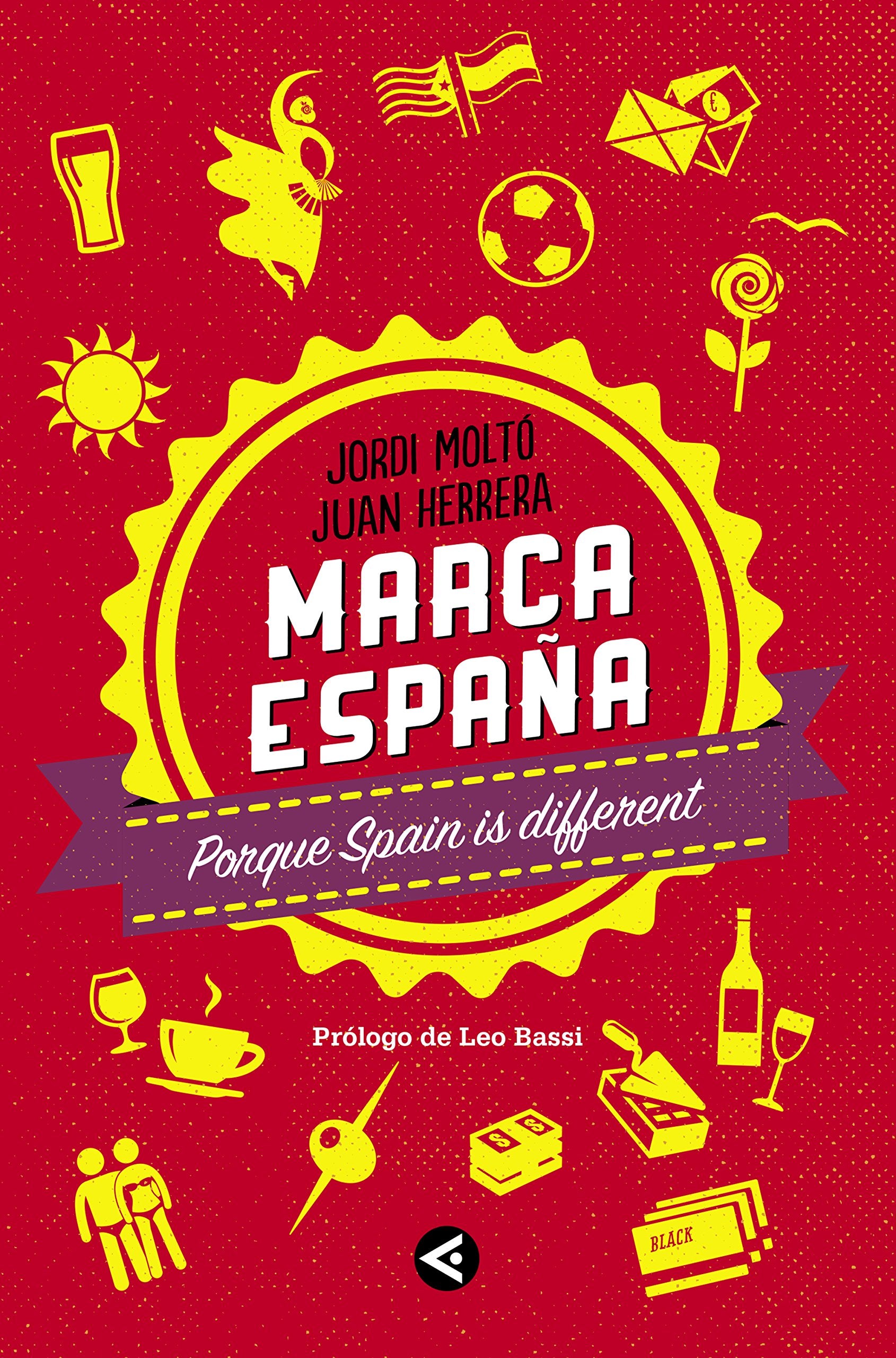 Marca España : porque Spain is different Books