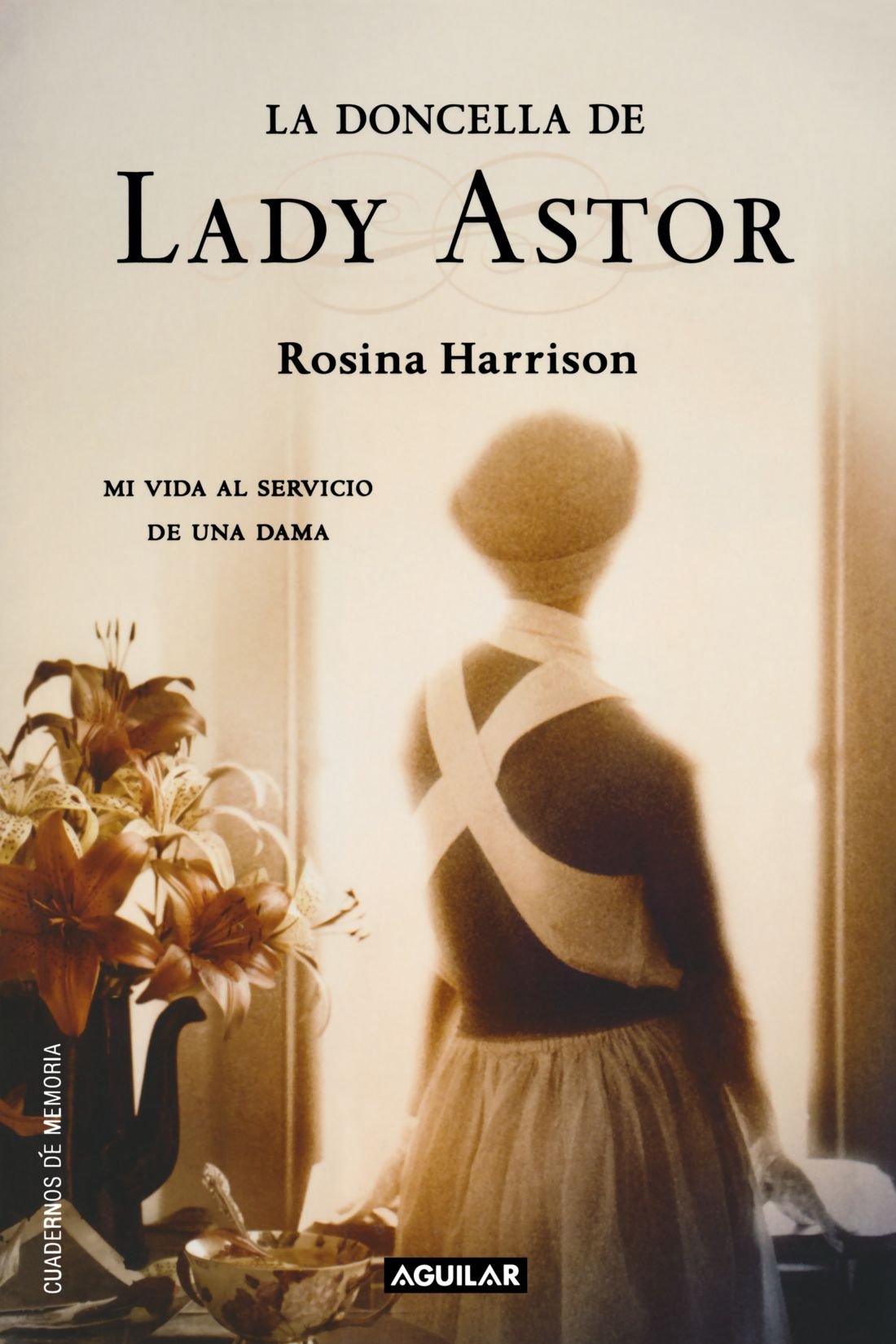 La doncella de Lady Astor: Mi vida al servicio de una dama book