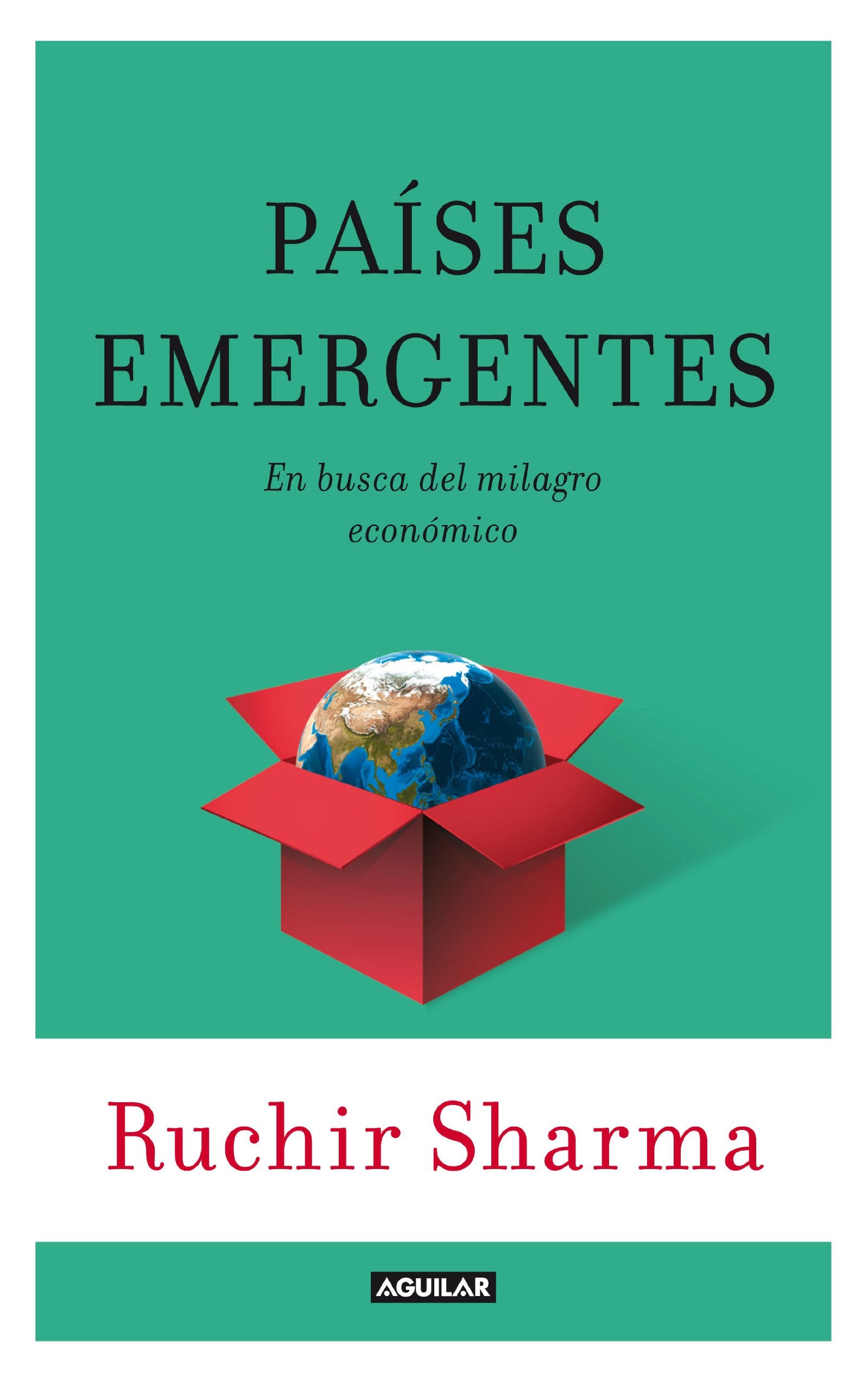Países emergentes : en busca del próximo milagro económico = Breakout nations book