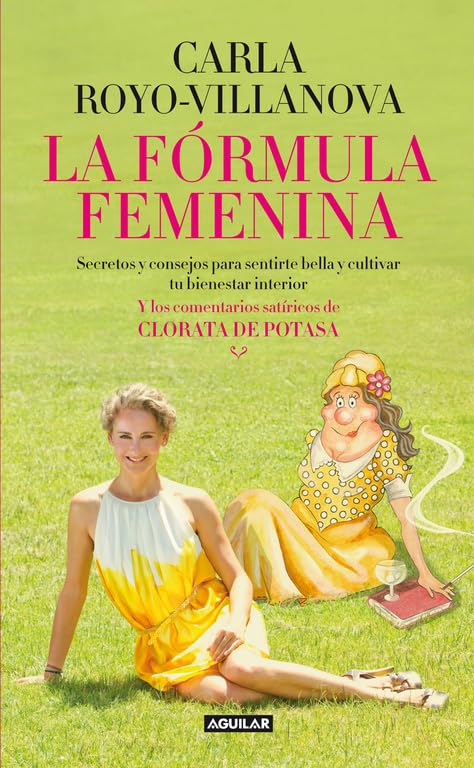 La fórmula femenina: Secretos y consejos para sentirte bella y cultivar tu bienestar interior book
